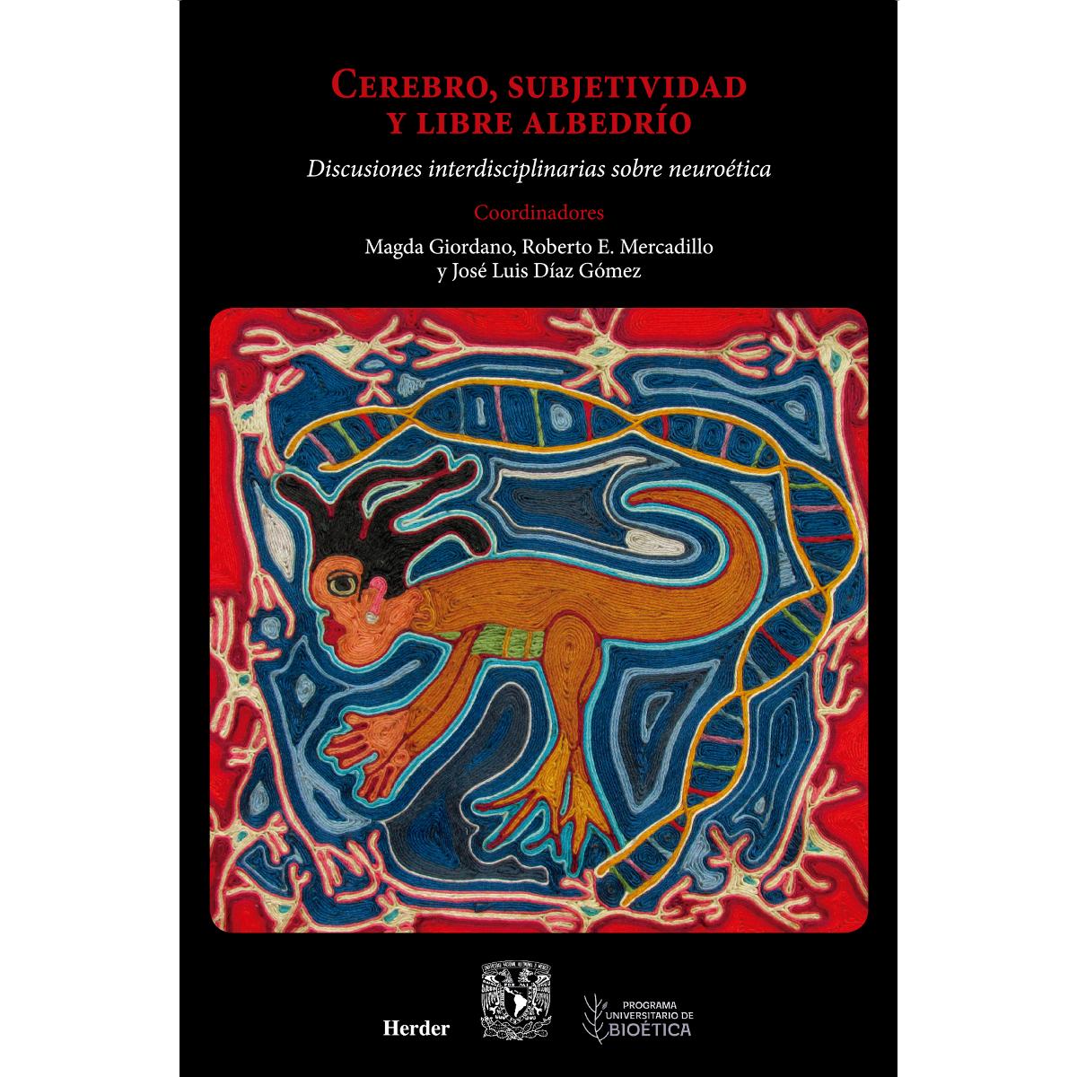 Cerebro, subjetividad y libre albedrío: Discusiones interdisciplinarias sobre neuroética (Capa mole com abas) 1