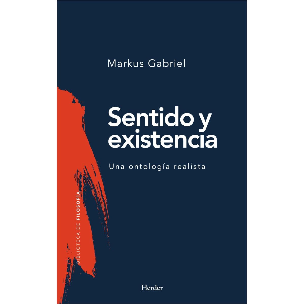 Sentido y existencia: una ontología realista(Tapa dura) 1