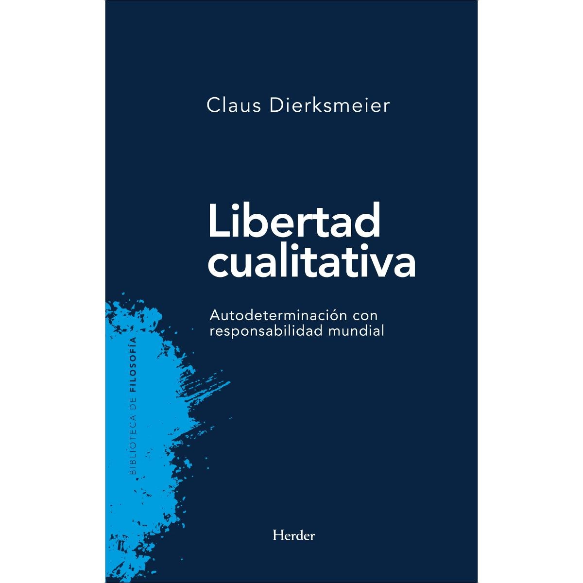 Libertad cualitativa: autodeterminación con responsabilidad mundial 1
