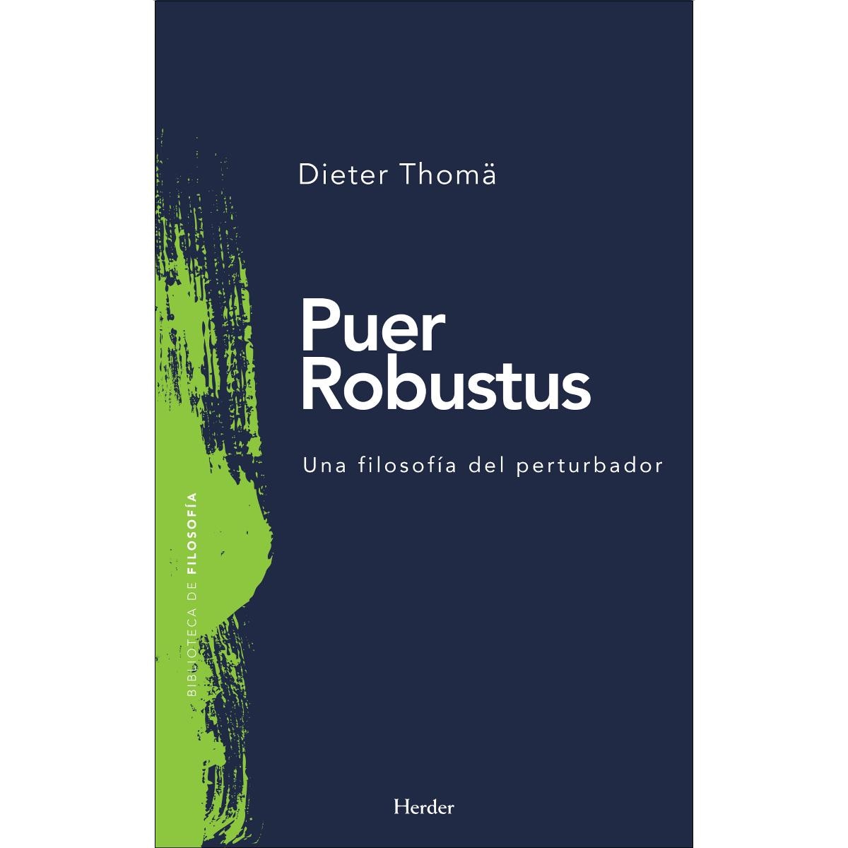 Puer Robustus: Una filosofía del perturbador (Capa dura) 1