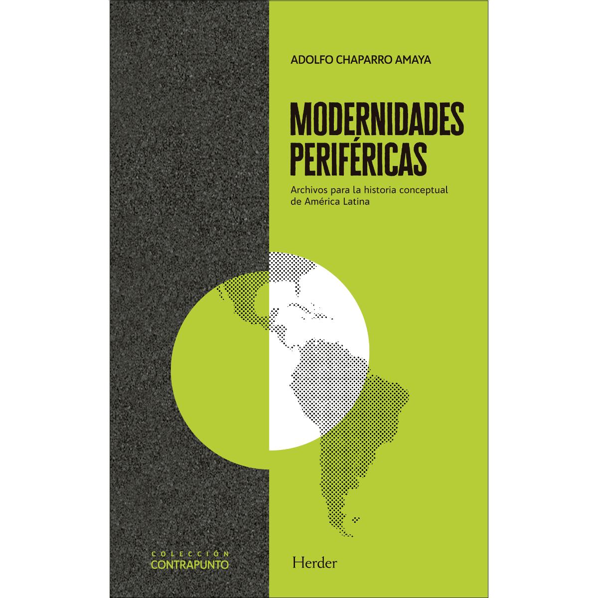 Modernidades periféricas: Archivos para la historia conceptual de América Latina (Capa mole com abas) 1