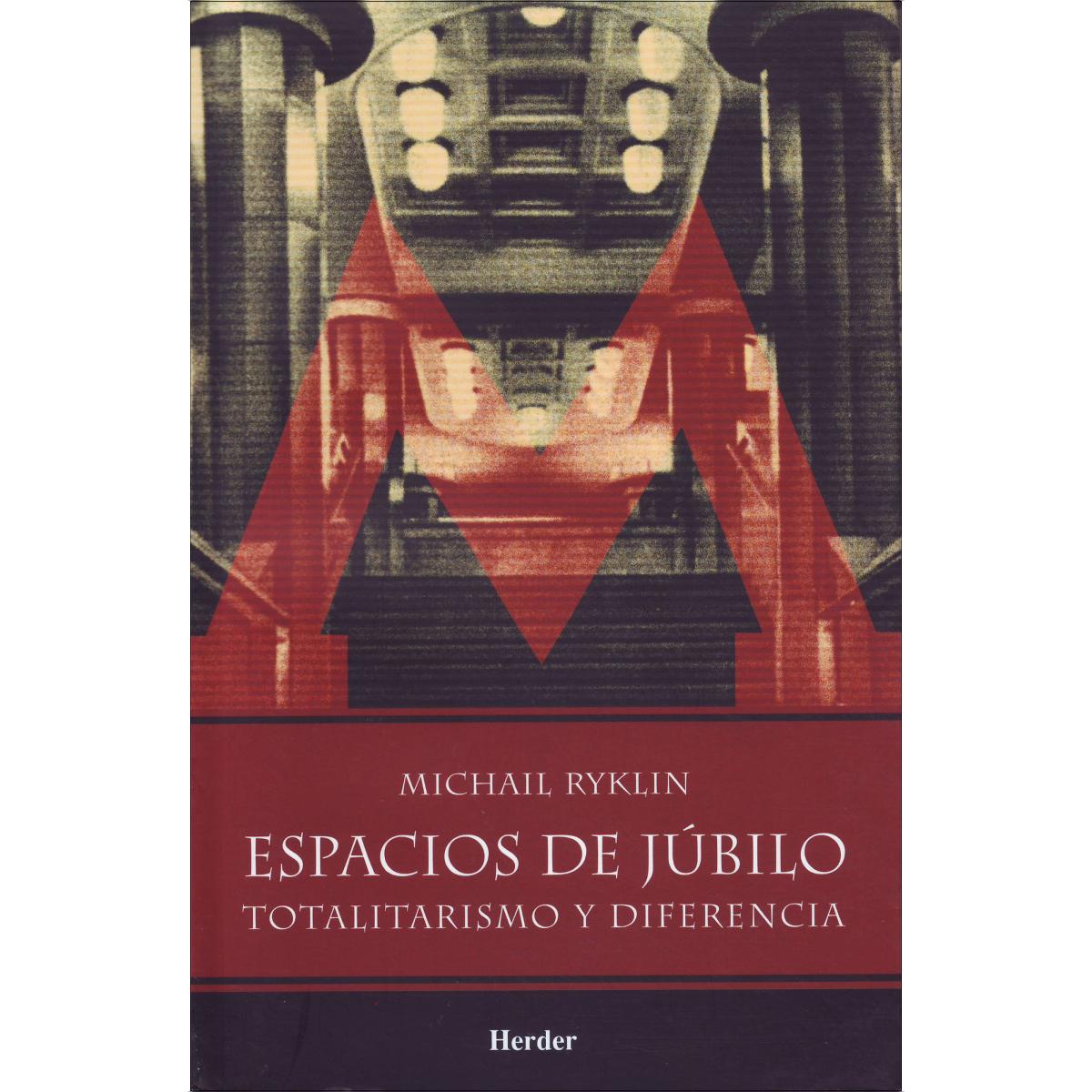 Espacios de júbilo: totalitarismo y diferencia(Tapa blanda con solapas) 1
