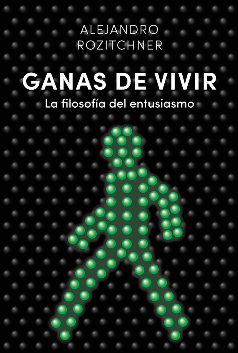Ganas de vivir: La filosofía del entusiasmo(Tapa blanda) 1