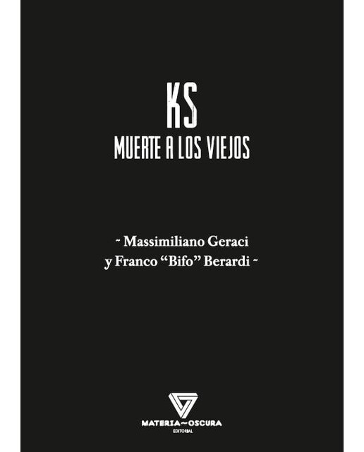 "KS": MUERTE A LOS VIEJOS 1