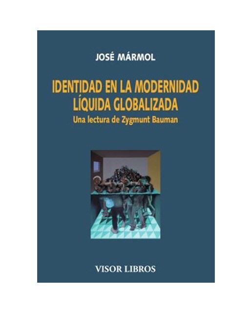 Identidad en la modernidad líquida globalizada: Una lectura de zygmunt bauman(Tapa blanda) 1
