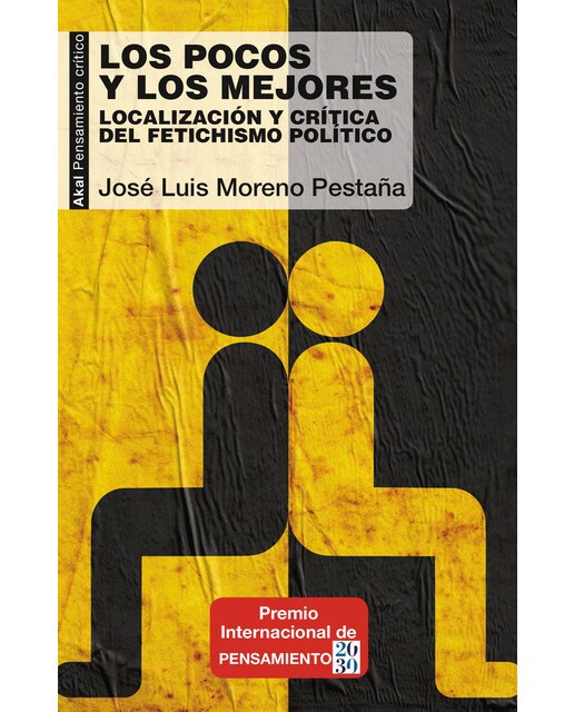 Los pocos y los mejores: Localización y crítica del fetichismo político (Capa mole com abas) 1