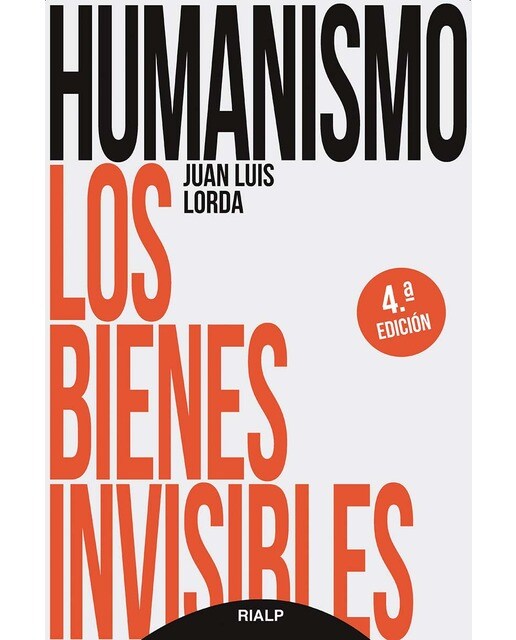 Humanismo. Los bienes invisibles(Tapa blanda) 1