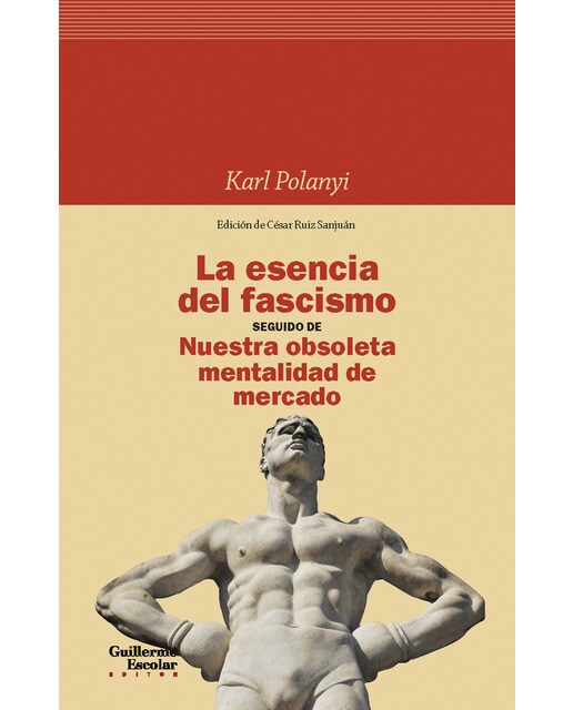 La esencia del fascismo seguido de nuestra obsoleta mentalidad de mercado(Tapa blanda) 1