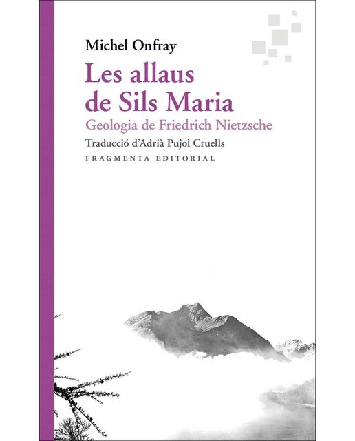 Les allaus de Sils Maria: Geologia de Friedrich Nietzsche (Capa mole com abas) 1
