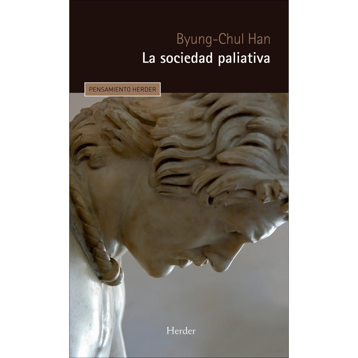 La sociedad paliativa: El dolor hoy (Capa mole com abas) 1