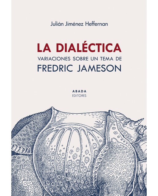 La dialéctica: Variaciones sobre un tema de fredric jameson(Tapa blanda) 1