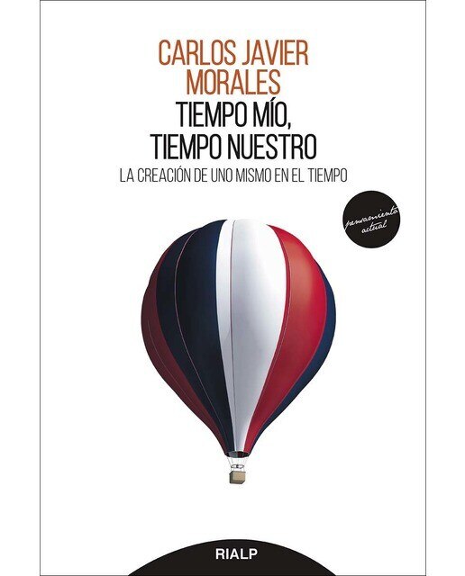 Tiempo mío, tiempo nuestro: La creación de uno mismo en el tiempo(Tapa blanda) 1