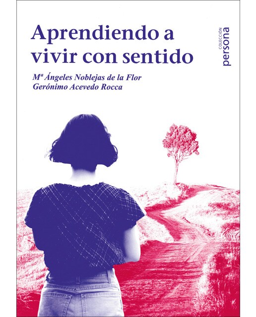 Aprendiendo a vivir con sentido 1
