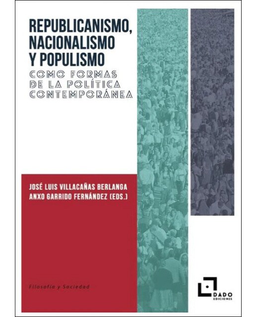 Republicanismo, nacionalismo y populismo como formas de la política contemporánea