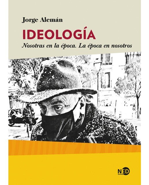 Ideología: Nosotras en la época. La época en nosotros(Tapa blanda) 1