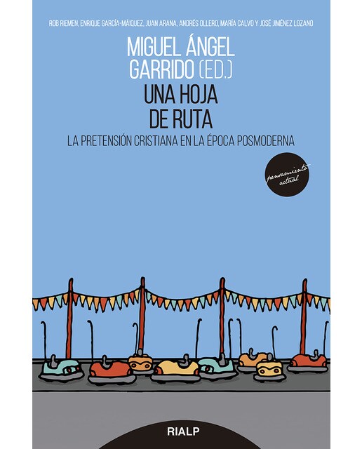 Una hoja de ruta: La pretensión cristiana en la época posmoderna(Tapa blanda) 1