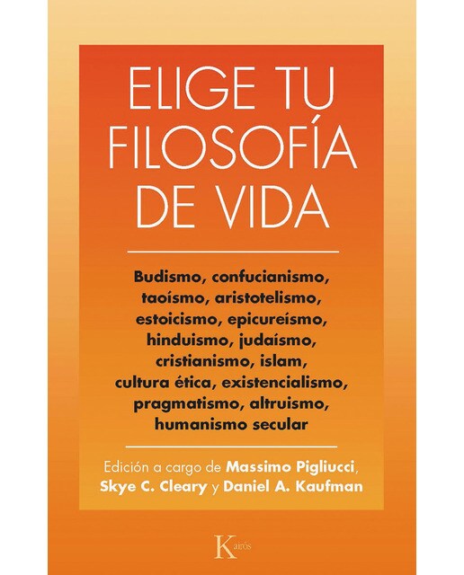 Elige tu filosofía de vida: Budismo, taoísmo, estoicismo, cristianismo, existencialismo, humanismo y otras(Tapa blanda) 1