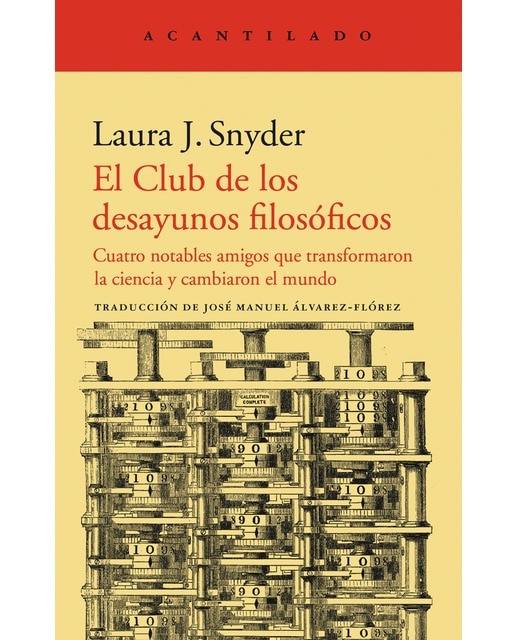 El club de los desayunos filosóficos: Cuatro notables amigos que transformaron la ciencia y cambiaron el mundo 1
