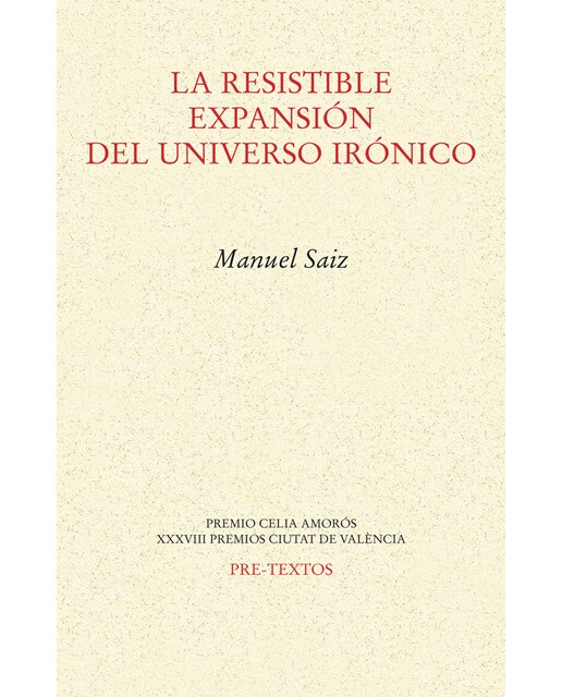 La resistible expansión del universo irónico(Tapa blanda) 1