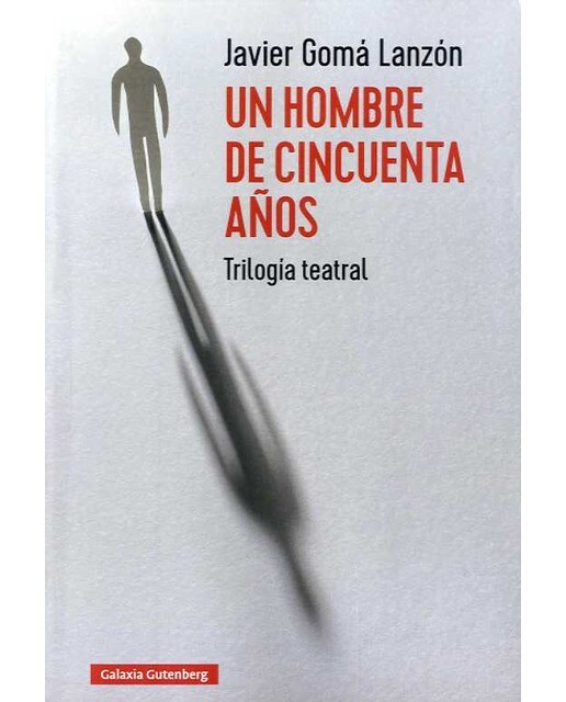 Un hombre de cincuenta años: Trilogía teatral(Tapa blanda) 1