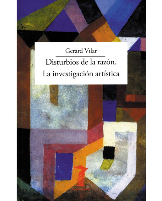 Disturbios de la razón. La investigación artística(Tapa blanda) 1