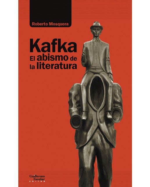 Kafka. El abismo de la literatura 1