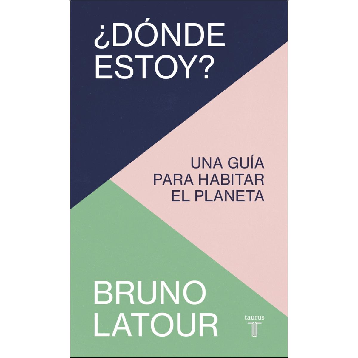 ¿Dónde estoy?: Una guía para habitar el planeta (Capa mole) 1