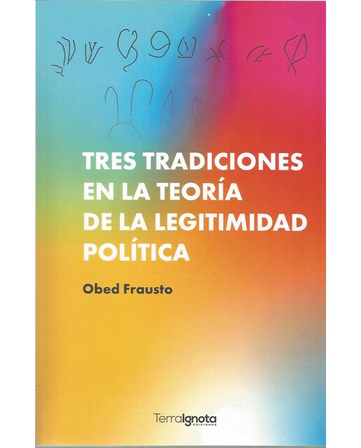 Tres tradiciones en la teoría de la legitimidad política(Tapa blanda con solapas) 1