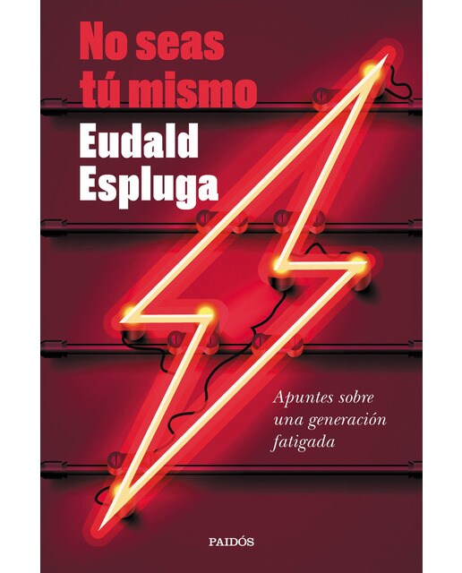 No seas tú mismo: Apuntes sobre una generación fatigada (Capa mole com abas) 1