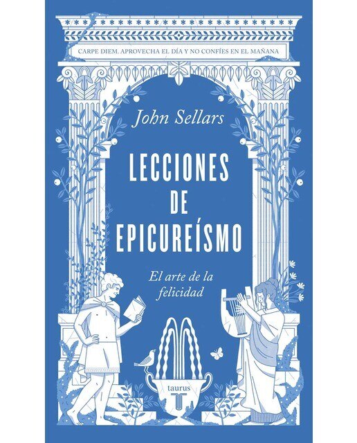 Imagen 0 de Lecciones de epicureísmo: El arte de la felicidad (Tapa blanda)