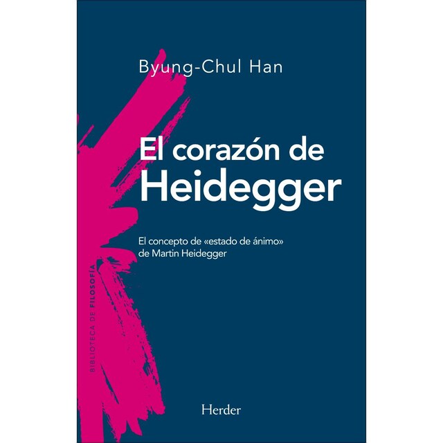 Imagem 0 de El corazón de Heidegger: El concepto de «estado de ánimo» de Martin Heidegger (Capa mole com abas)
