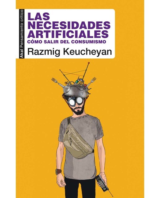 Las necesidades artificiales: Cómo salir del consumismo (Capa mole com abas) 1