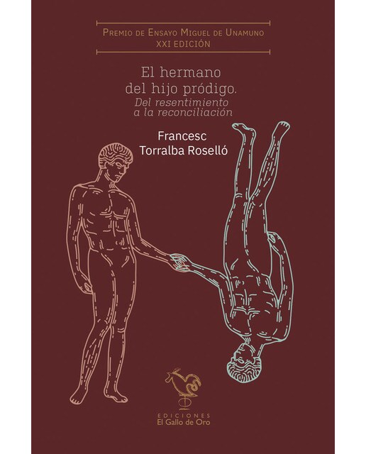 El hermano del hijo pródigo: Del resentimiento a la reconciliación (Capa mole) 1