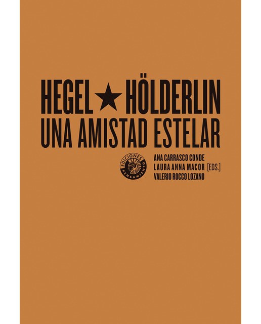 Hegel y Hölderlin, una amistad estelar (Capa mole) 1