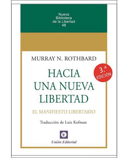 Hacia una nueva libertad: El manifiesto libertario(Tapa blanda) 1