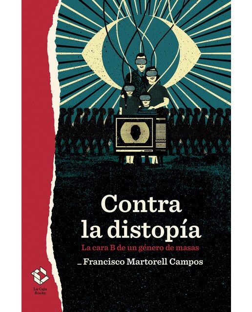 Imagem 0 de Contra la distopía: La cara B de un género de masas