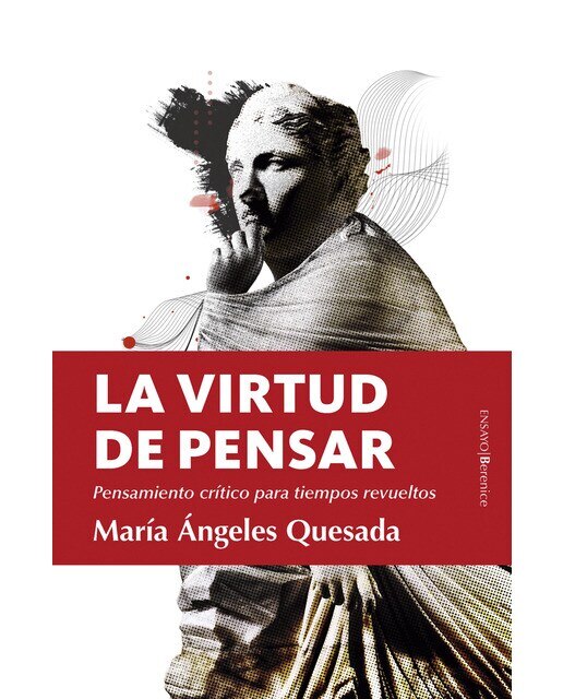 La virtud de pensar: Pensamiento crítico para tiempos revueltos(Tapa blanda) 1