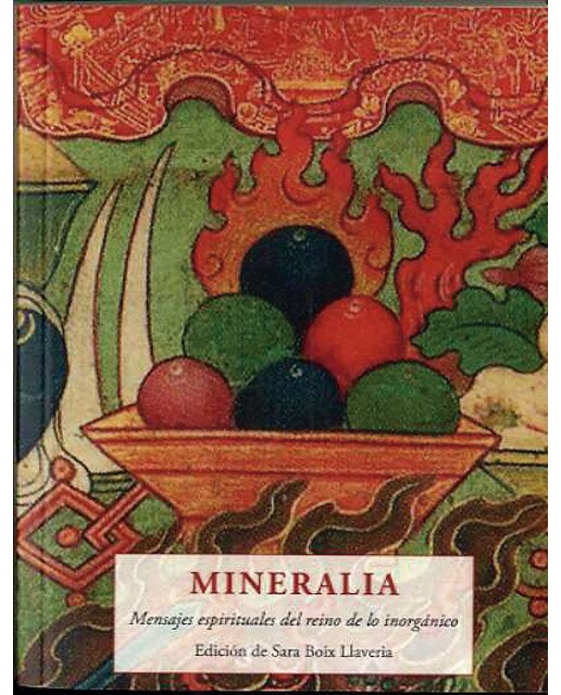 Mineralia: Mensajes espirituales del reino de lo inorgánico