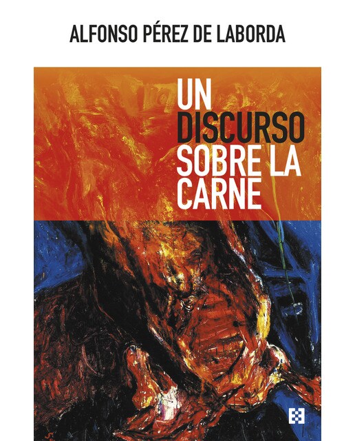 Un discurso sobre la carne(Tapa blanda) 1