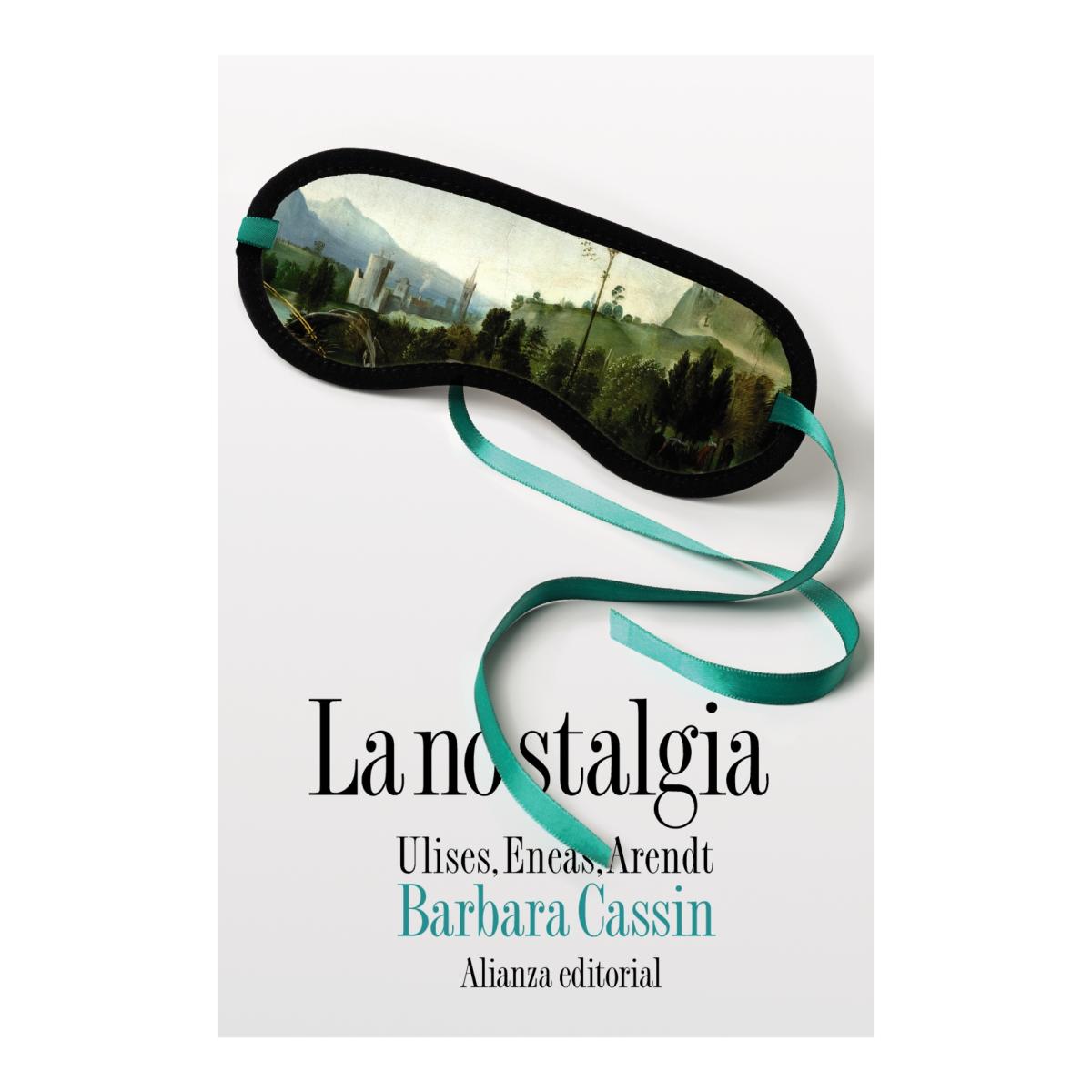 La nostalgia: Ulises, Eneas, Arendt (Capa mole) 1