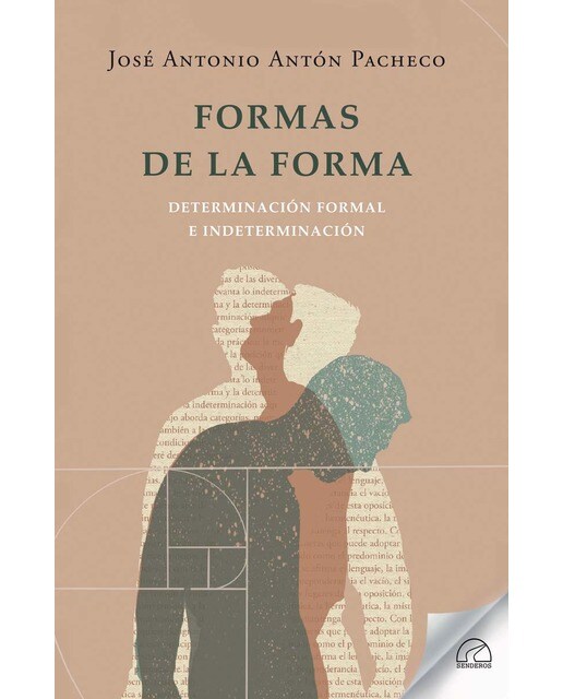 Formas de la forma: Determinación formal e indeterminación(Tapa blanda) 1