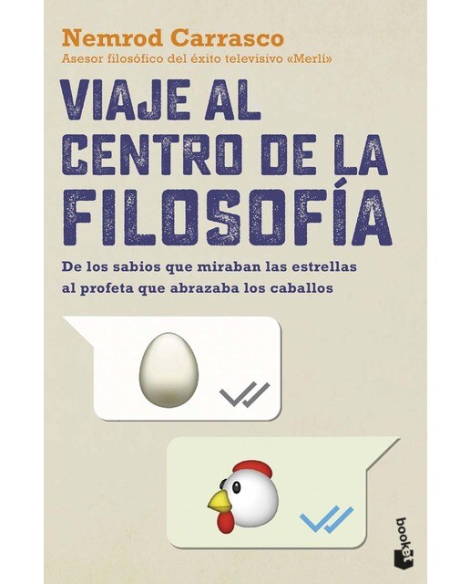 Viaje al centro de la filosofía: De los sabios que miraban las estrellas al profeta que abrazaba los caballos(Bolsillo) (Tapa blanda) 1