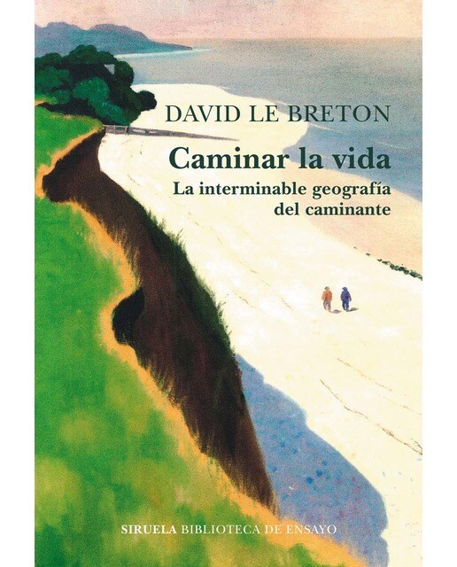 Caminar la vida: La interminable geografía del caminante (Capa mole com abas) 1