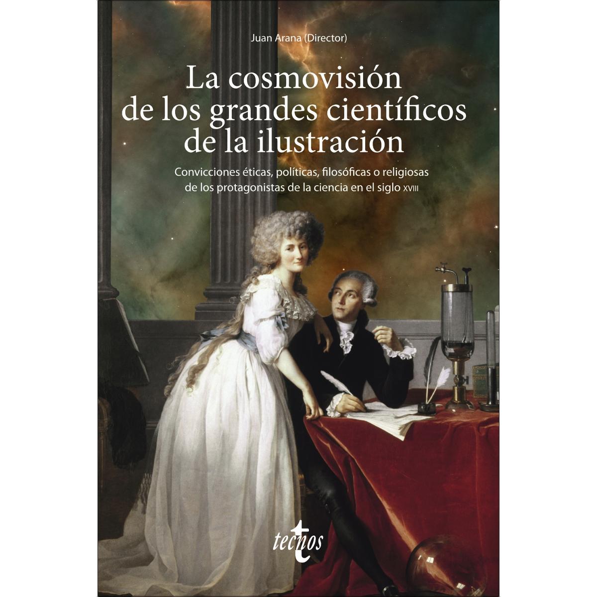 Imagem 0 de La cosmovisión de los grandes científicos de la Ilustración: Convicciones éticas, políticas, filosóficas o religiosas de los pro (Capa mole com abas)