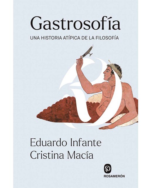 Gastrosofía: Una historia atípica de la filosofía(Tapa blanda) 1