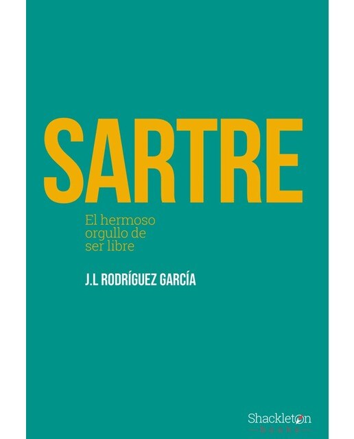 Sartre: El hermoso orgullo de ser libre(Tapa blanda) 1