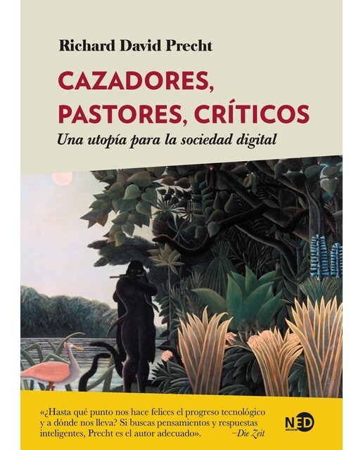Cazadores, pastores, críticos: Una utopía para la sociedad digital (Capa mole com abas) 1