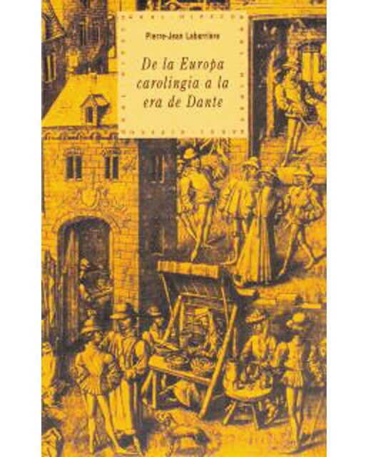 De la Europa carolingia a la era de Dante (Capa mole) 1