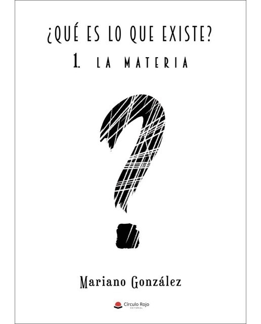 ¿Qué es lo que existe? I (Capa mole) 1