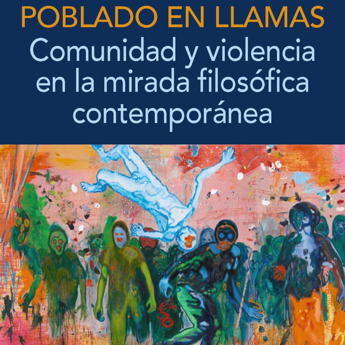 Poblado en llamas. Comunidad y violencia en la mirada filosófica contemporánea (Capa mole com abas) 1